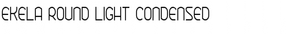 Download Ekela Round Light Condensed Font Title Preview