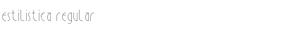 Download Estilistica Regular Font Title Preview