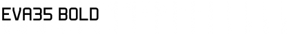 Download EVA35 Bold Font Title Preview