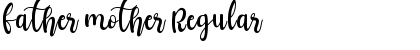 Download father mother Regular Font Title Preview