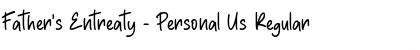 Download Father's Entreaty - Personal Us Regular Font Title Preview