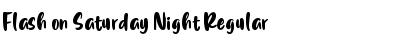 Download Flash on Saturday Night Regular Font Title Preview