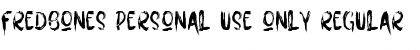 Download Fredbones Personal use Only Regular Font Title Preview