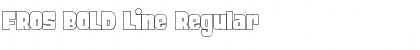 Download FROS BOLD Line Regular Font Title Preview