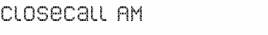 Download CloseCall AM Font Title Preview