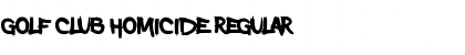 Download Golf Club Homicide Regular Font Title Preview