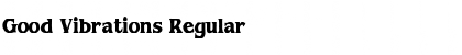 Download Good Vibrations Regular Font Title Preview