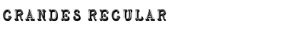 Download Grandes Regular Font Title Preview