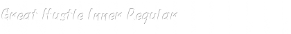 Download Great Hustle Inner Regular Font Title Preview