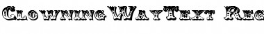 Download ClowningWayText Regular Font Title Preview
