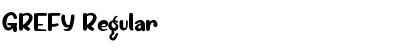 Download GREFY Regular Font Title Preview