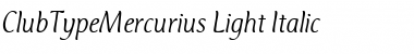Download ClubTypeMercurius-Light LightItalic Font Title Preview