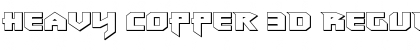 Download Heavy Copper 3D Regular Font Title Preview