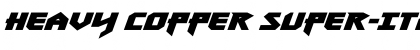 Download Heavy Copper Super-Italic Italic Font Title Preview
