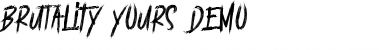 Download BRUTALItY YOURS  DEMO Regular Font Title Preview