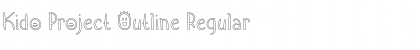 Download Kido Project Outline Regular Font Title Preview
