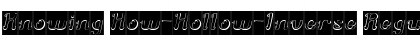 Download Knowing How-Hollow-Inverse Regular Font Title Preview