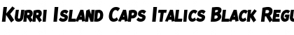 Download Kurri Island Caps Italics Black Regular Font Title Preview