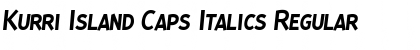 Download Kurri Island Caps Italics Regular Font Title Preview