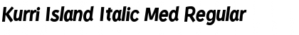 Download Kurri Island Italic Med Regular Font Title Preview
