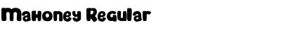 Download Mahoney Regular Font Title Preview