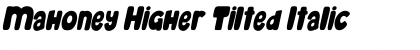 Download Mahoney Higher Tilted Italic Font Title Preview