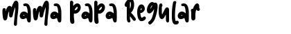 Download mama papa Regular Font Title Preview