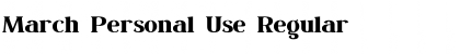 Download March Personal Use Regular Font Title Preview