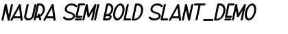 Download Naura Semi Bold Slant_DEMO Font Title Preview