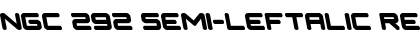 Download NGC 292 Semi-Leftalic Regular Font Title Preview