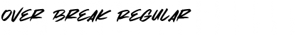Download Over Break Regular Font Title Preview
