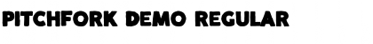 Download PITCHFORK Demo Regular Font Title Preview
