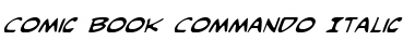 Download Comic Book Commando Italic Italic Font Title Preview