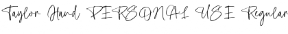 Download Taylor Hand PERSONAL USE Regular Font Title Preview