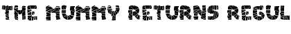 Download The Mummy Returns Regular Font Title Preview