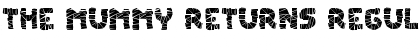 Download The Mummy Returns Regular Font Title Preview