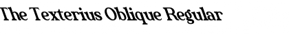 Download The Texterius Oblique Regular Font