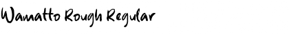 Download Wamatto Rough Regular Font Title Preview