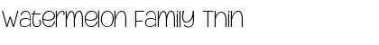 Download Watermelon Family Thin Font Title Preview