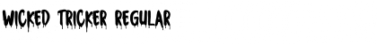 Download Wicked Tricker Regular Font Title Preview