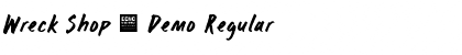 Download Wreck Shop - Demo Regular Font Title Preview