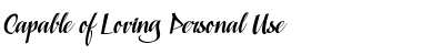 Download Capable of Loving Personal Use Regular Font Title Preview