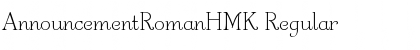 Download AnnouncementRomanHMK Regular Font Title Preview