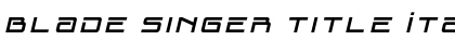 Download Blade Singer Title Italic Regular Font Title Preview