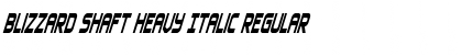 Download Blizzard Shaft Heavy Italic Regular Font Title Preview