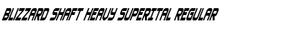 Download Blizzard Shaft Heavy SuperItal Regular Font Title Preview