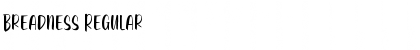 Download Breadness Regular Font Title Preview