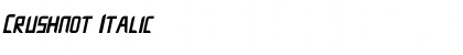 Download Crushnot Italic Font Title Preview