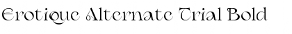 Download Erotique Alternate Trial Bold Font Title Preview