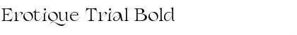 Download Erotique Trial Bold Font Title Preview
